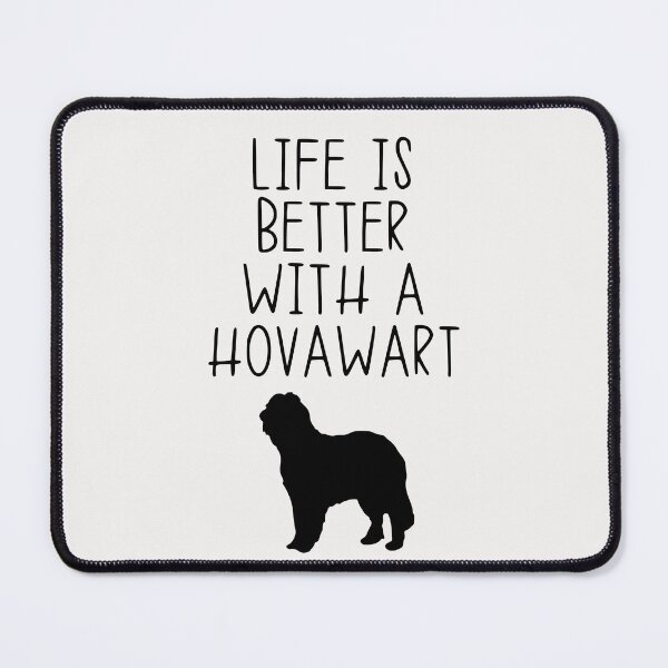 Item preview, Life Is Better With A Hovawart designed and sold by kindxinn.