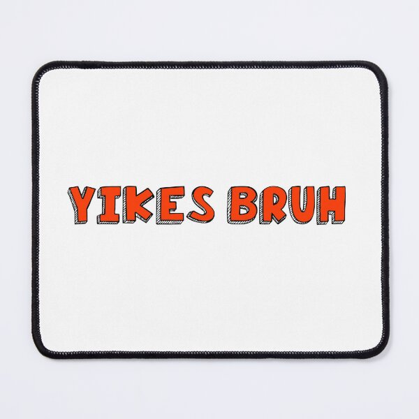 Item preview, Yikes bruh meme designed and sold by SDDdesigns.