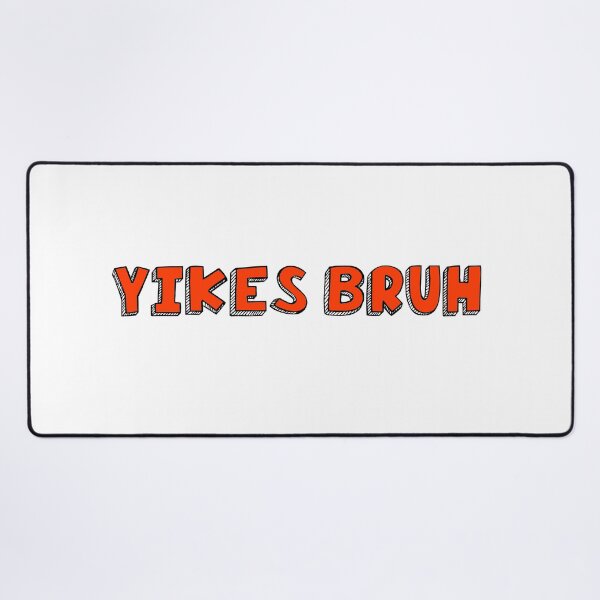 Item preview, Yikes bruh meme designed and sold by SDDdesigns.