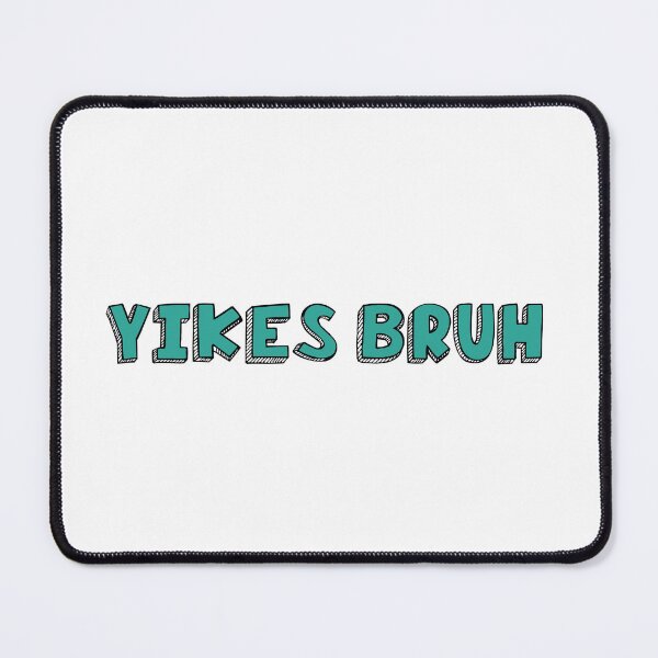 Item preview, Yikes bruh meme designed and sold by SDDdesigns.
