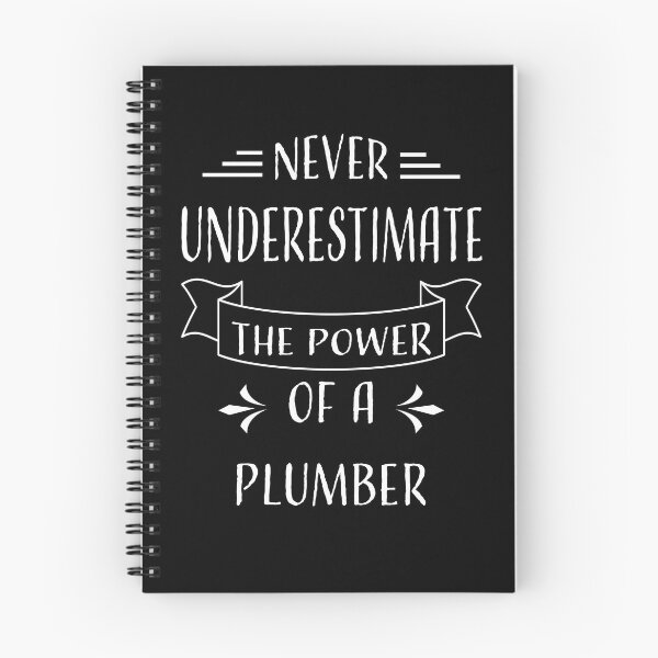 Item preview, NEVER UNDERESTIMATE THE POWER OF A PLUMBER designed and sold by LOGPRO.