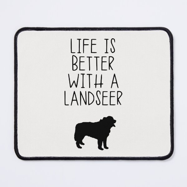 Item preview, Life Is Better With A Landseer designed and sold by kindxinn.
