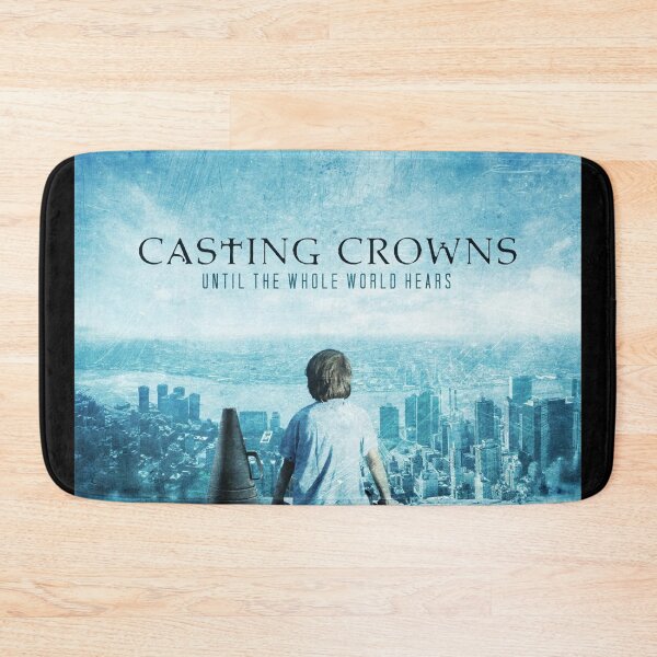 Item preview, Casting Crowns until the whole world hears designed and sold by DevinCrandall.