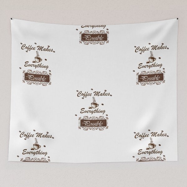 Item preview, Coffee Makes Everything Possible designed and sold by Glorious-Goods.