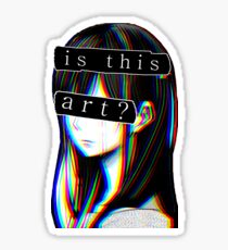 IS THIS ART? SAD JAPANESE AESTHETIC (White border) Sticker