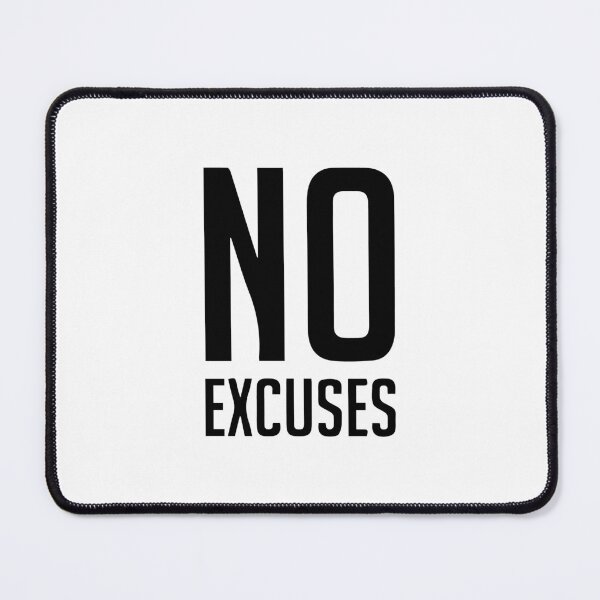 Item preview, no excuses designed and sold by Mounir Ameur Ali.