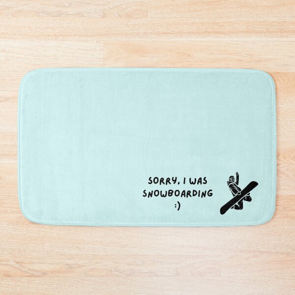 Item preview, Sorry I was snowboarding snow winter designed and sold by to-esu.