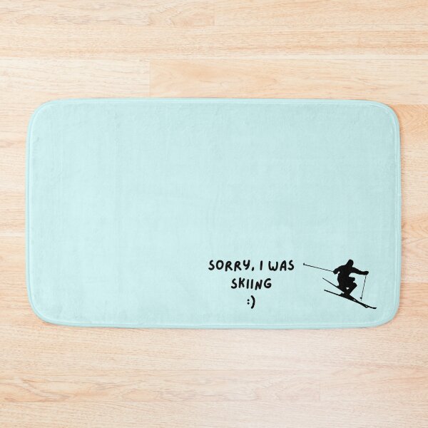 Item preview, Sorry I was skiing snow winter designed and sold by to-esu.