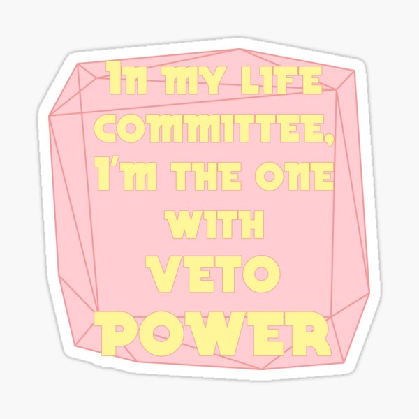 "Veto power yellow text" Sticker for Sale by bokushin Redbubble