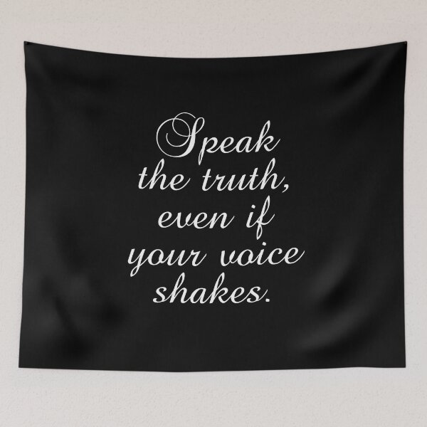 Item preview, Speak The Truth Even If Your Voice Shakes designed and sold by PhiloJourney.