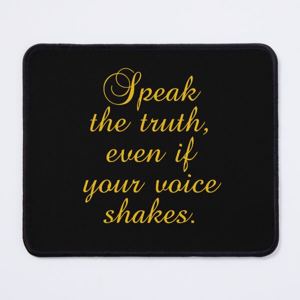 Item preview, Speak The Truth Even If Your Voice Shakes designed and sold by PhiloJourney.