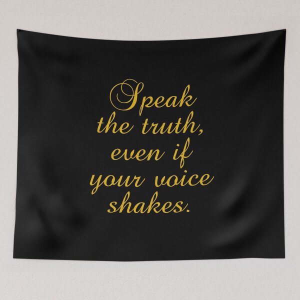 Item preview, Speak The Truth Even If Your Voice Shakes designed and sold by PhiloJourney.