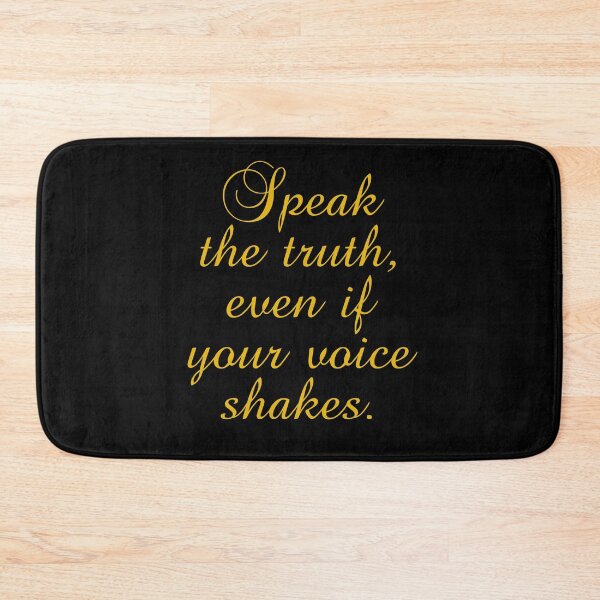Item preview, Speak The Truth Even If Your Voice Shakes designed and sold by PhiloJourney.