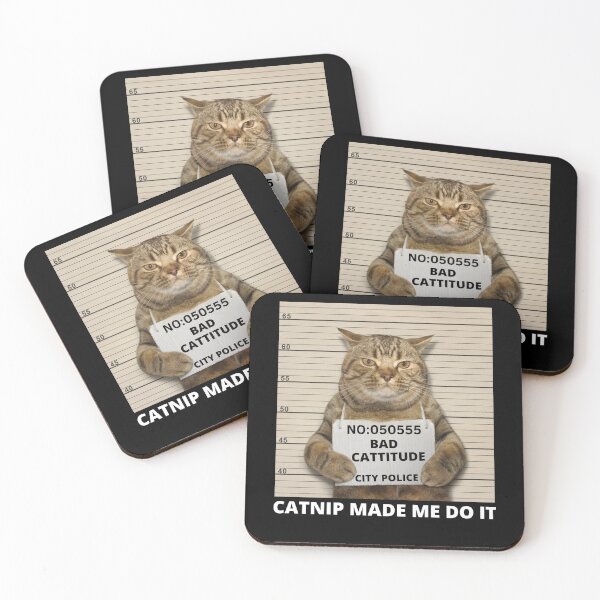 Item preview, catnip made me do it bad cattitude funny designed and sold by Panega.