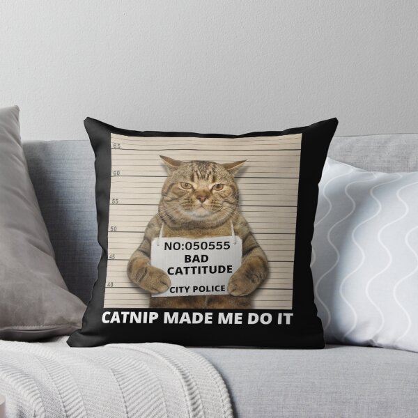 Item preview, catnip made me do it bad cattitude funny designed and sold by Panega.