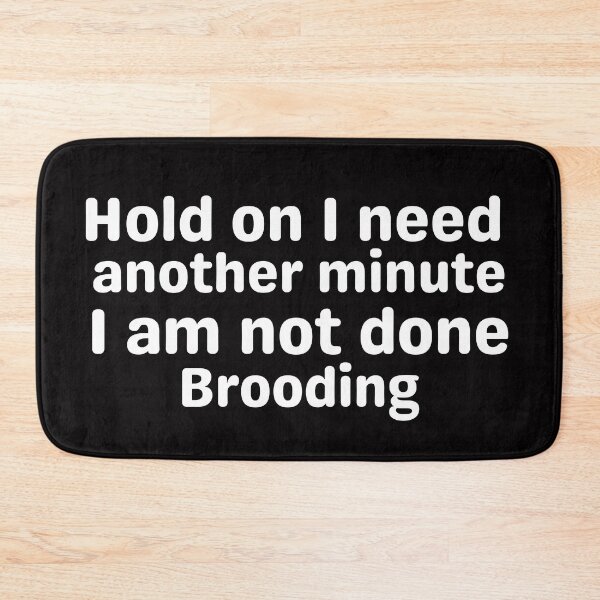 Item preview, Hold on I need another minute. designed and sold by tabykid.