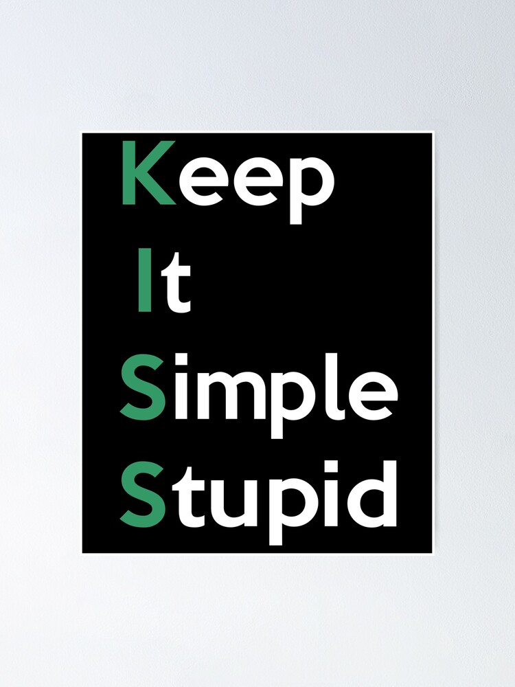 keep it simple stupid alternative