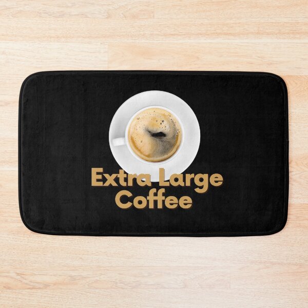 Item preview, Extra Large Coffee designed and sold by lordyswiss.