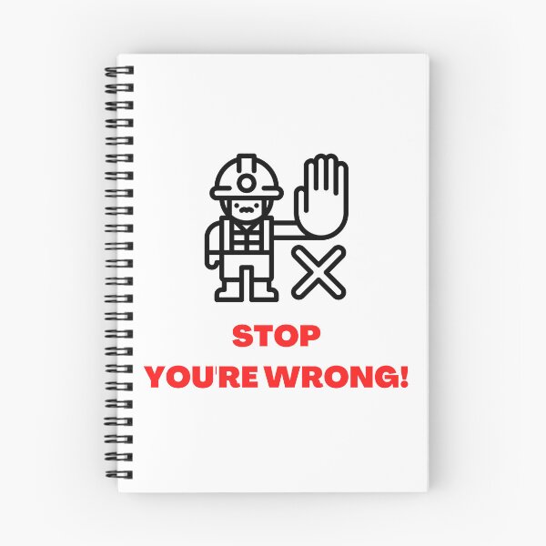 Item preview, Stop You're Wrong Classic Design designed and sold by MagnaArtem.