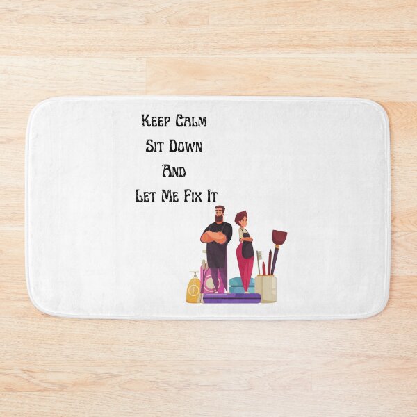 Item preview, Keep Calm Sit Down And Let Me Fix It designed and sold by Merry Moon Store.