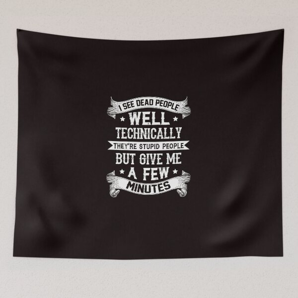 Item preview, I See Dead People They’re Stupid People designed and sold by ginnydahngren8.