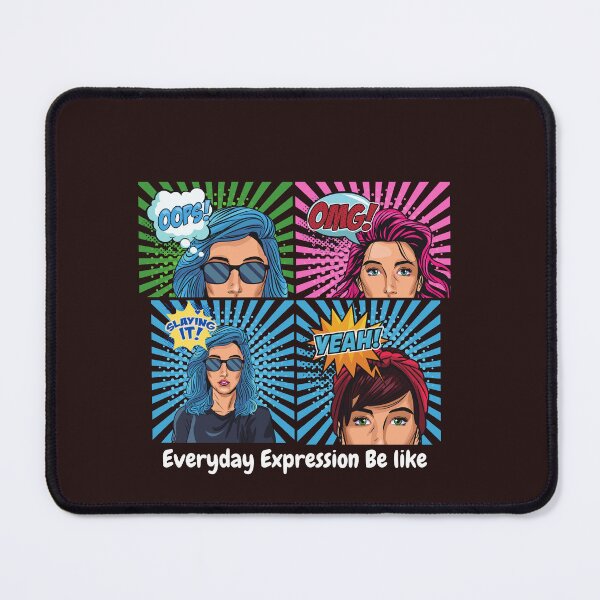 Item preview, Every day expression be like designed and sold by Artistusha.