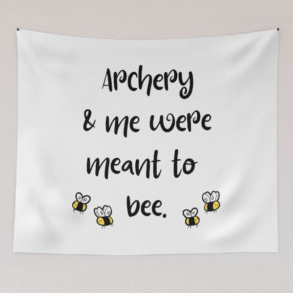 Item preview, Archery & me were meant to bee. designed and sold by TheGreenGoat.