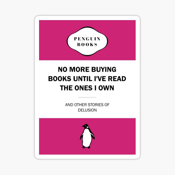 Artikel-Vorschau von Keine Bücher mehr kaufen, bis ich die gelesen habe, die ich besitze – rosa, designt und verkauft von indiebookster.