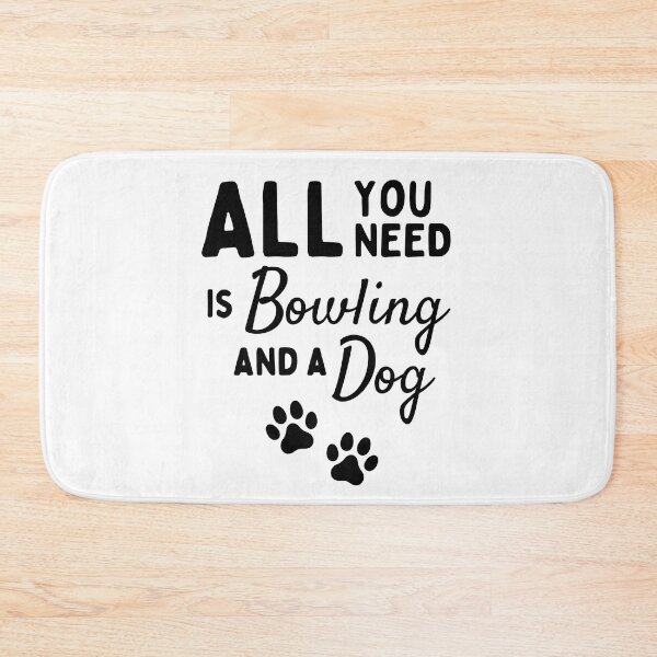 Item preview, All you need is bowling and a dog designed and sold by TheGreenGoat.