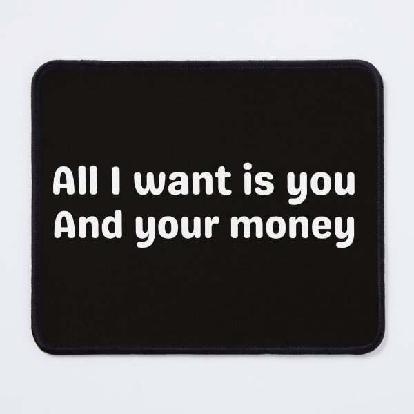Item preview, All I want is you. designed and sold by tabykid.