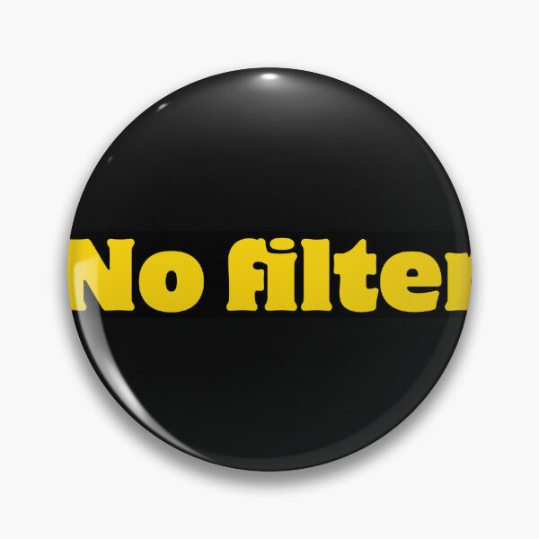 Item preview, No Filter Yellow Lettering designed and sold by bipolarvirgoart.