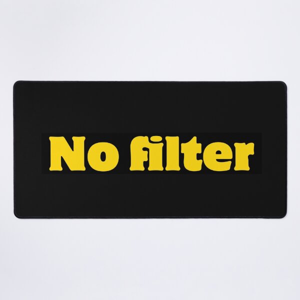 Item preview, No Filter Yellow Lettering designed and sold by bipolarvirgoart.