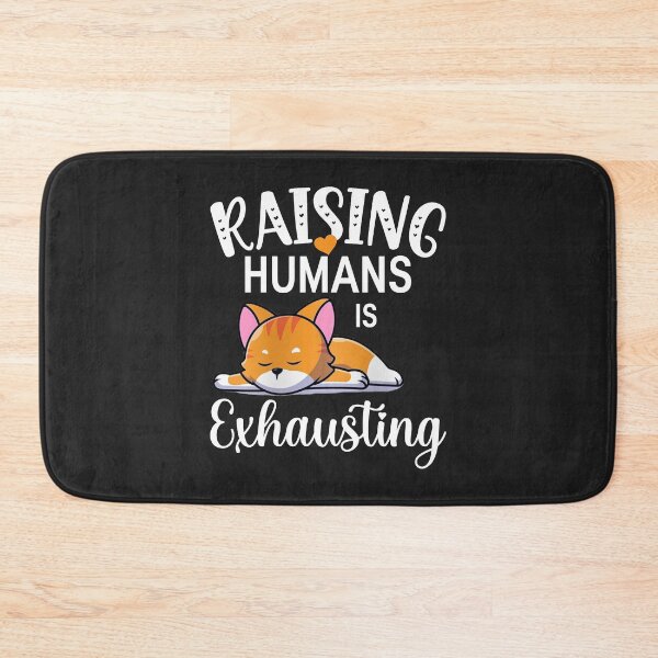 Item preview, Cat lover sarcasm, raising humans is exhausting designed and sold by portrait4you.
