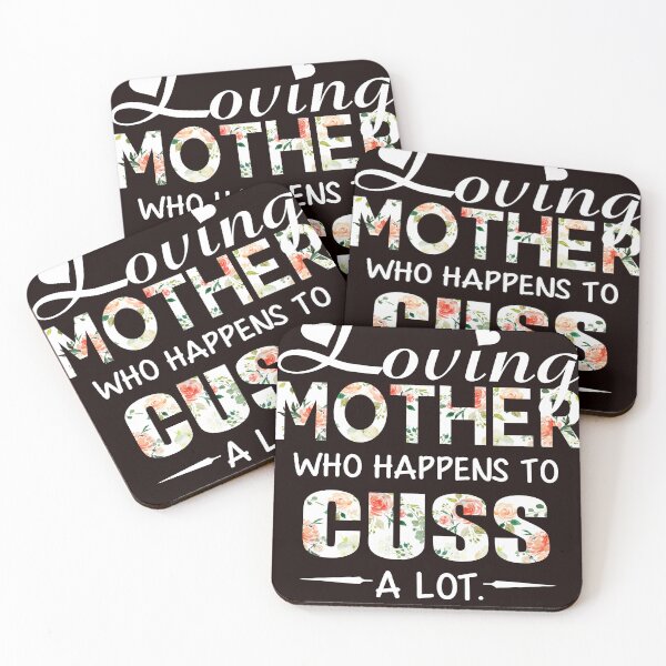 Item preview, Im A Loving Mother Who Happens To Cuss A Lot designed and sold by ginnydahngren8.