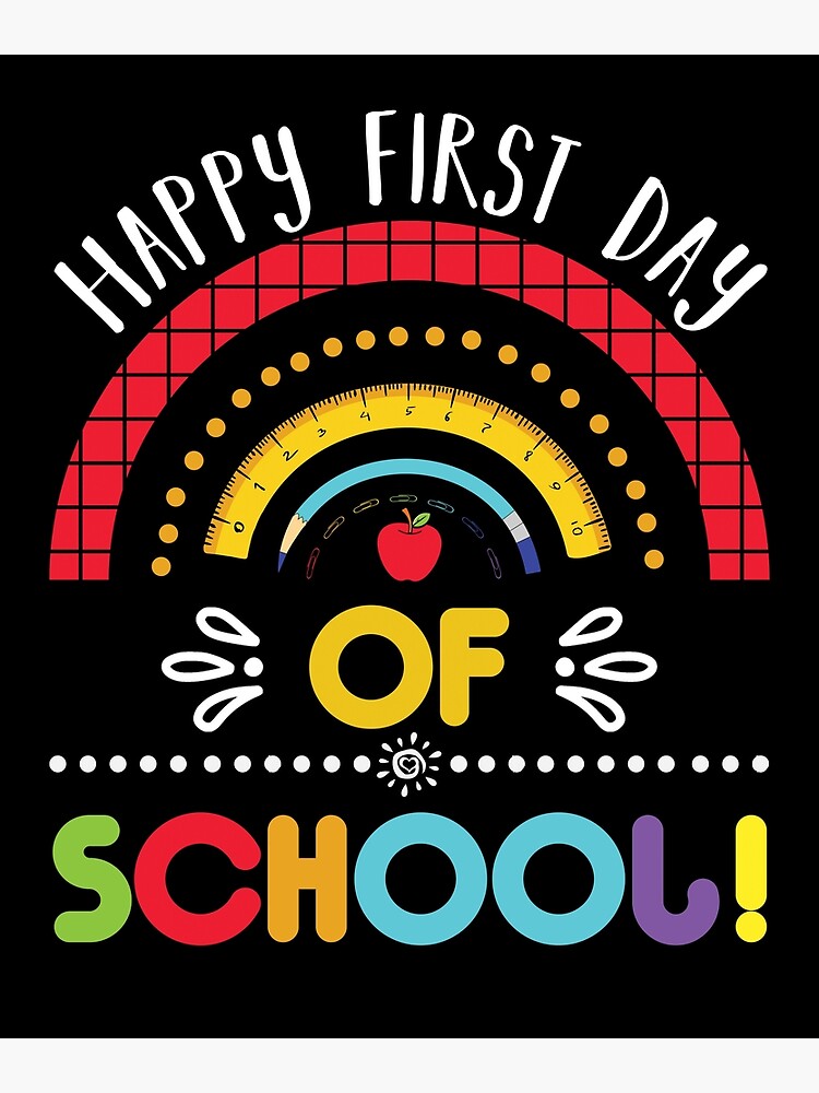 "Happy First Day Of School Back To School" Poster for Sale by