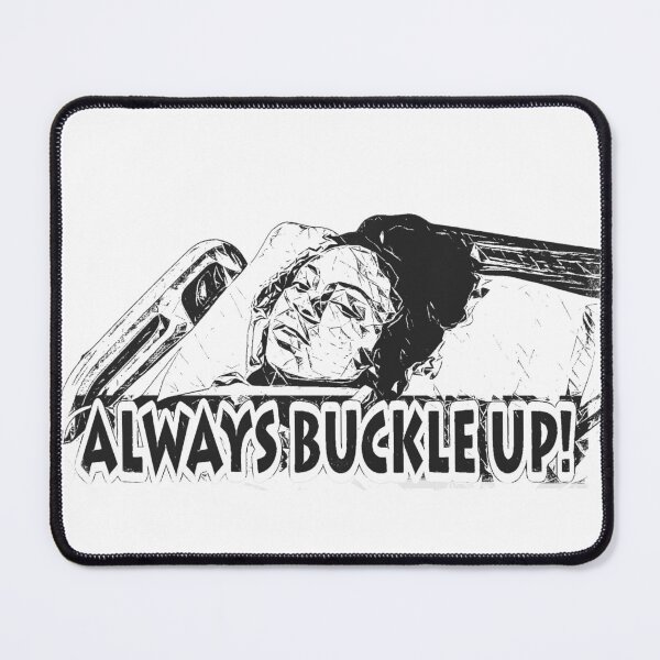 Item preview, Always Buckle Up designed and sold by The Cosmic Turtle.