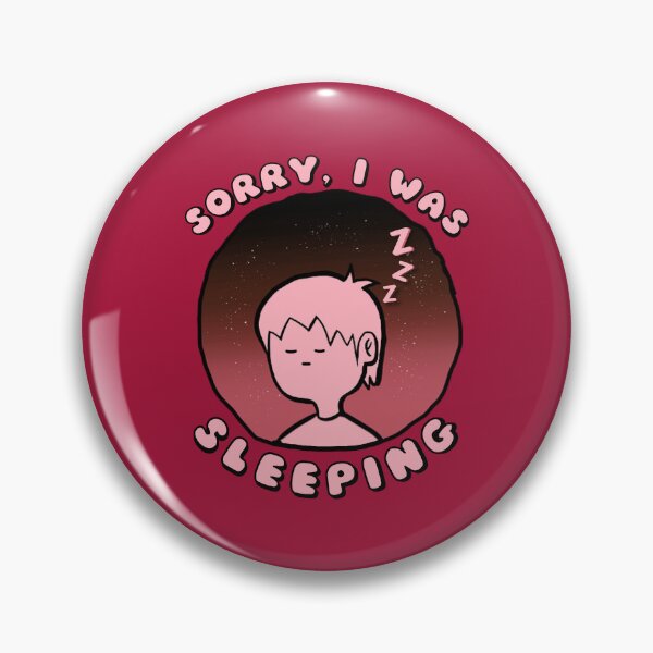 Item preview, Sorry I Was Sleeping Pink designed and sold by everything4eva.