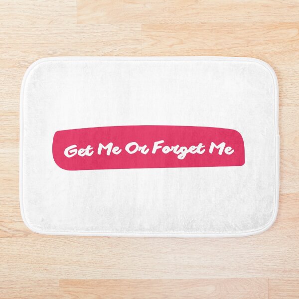 Item preview, Get Me Or Forget Me designed and sold by lordyswiss.