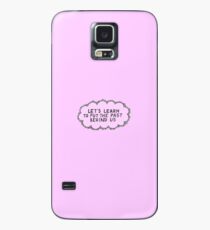 The past is the past Case/Skin for Samsung Galaxy