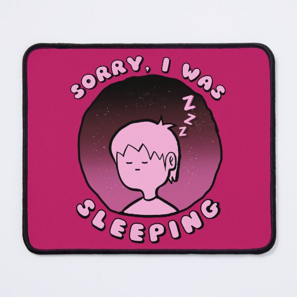 Item preview, Sorry I Was Sleeping Pink designed and sold by everything4eva.