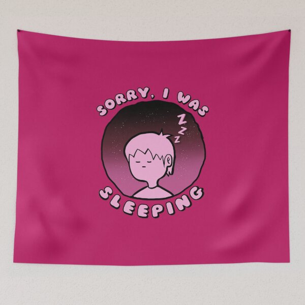 Item preview, Sorry I Was Sleeping Pink designed and sold by everything4eva.