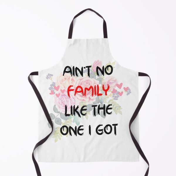 Item preview, Ain't No Family Like The One i got designed and sold by Zakaria-4.