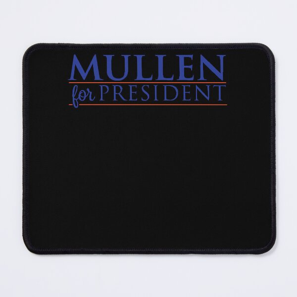 Item preview, Mullen for President  designed and sold by vigensdrist1.