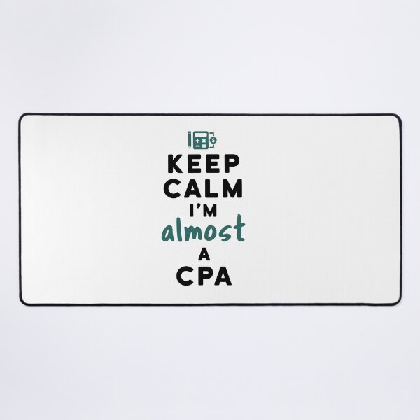 Item preview, Keep Calm I'm  Almost a CPA Accountant  designed and sold by jaygo.