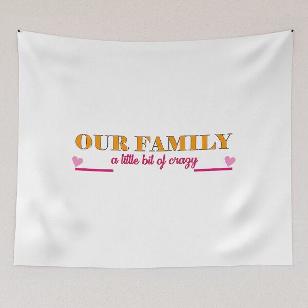 Item preview, OUR FAMILY  a little bit of crazy designed and sold by OVERHARD.