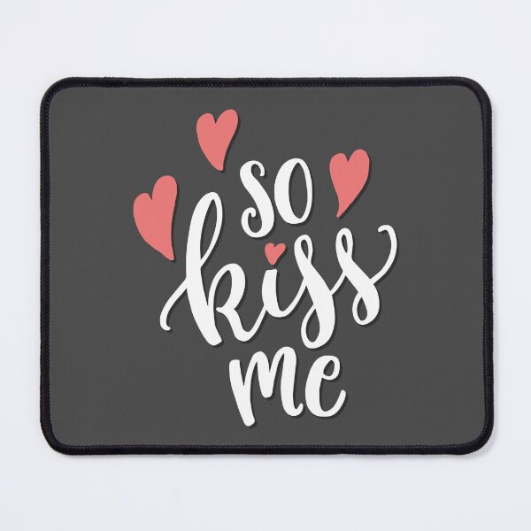 Item preview, So kiss me designed and sold by bubbliciousart.