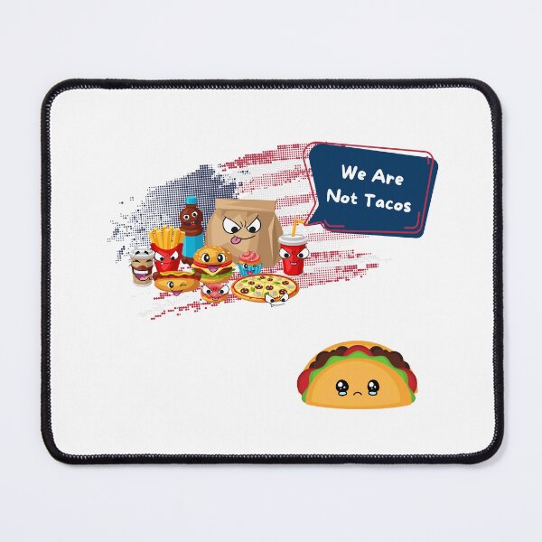 Item preview, We are not tacos designed and sold by MudPuppet.