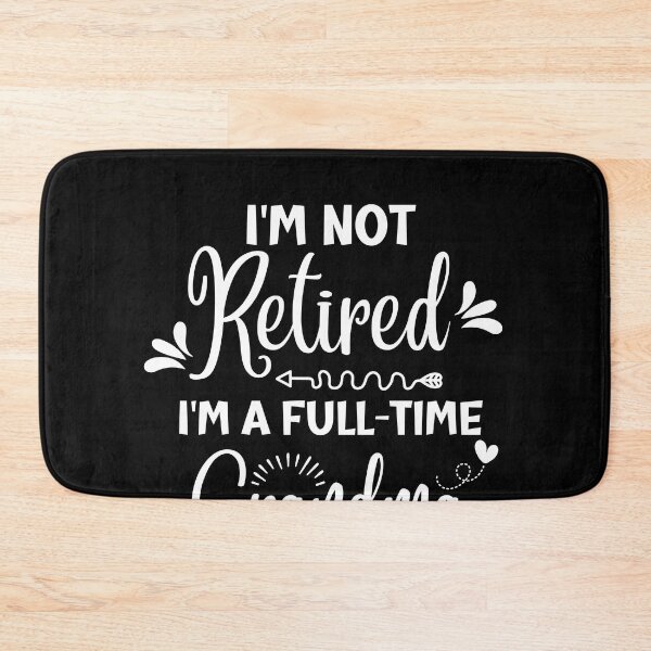 Item preview, I'm Not Retired I'm a Full Time Grandma Funny grandma gift designed and sold by Sasikharn.