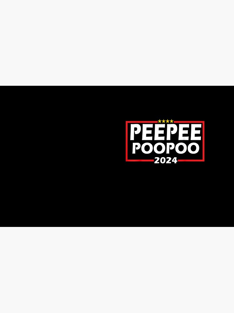 Peepee Poopoo 2024 Peepee Poopoo 2024 Peepee Poopoo 2024 Peepee Poopoo   Flat,750x,075,f Pad,750x1000,f8f8f8 