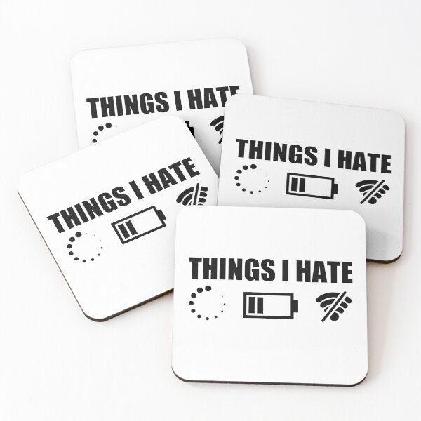 Item preview, Things I Hate - Sarcastic First World Problems designed and sold by Eriksonshop.